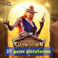 27 game plataforma